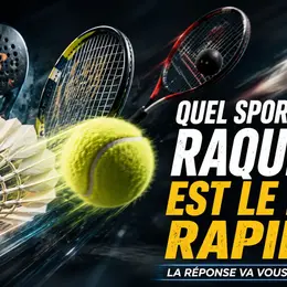 Non, ce n’est pas le tennis : voici le sport de raquette le plus rapide au monde