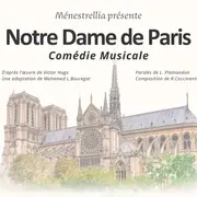 Notre Dame de Paris • Comédie Musicale