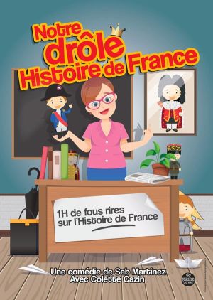 Notre Drole Histoire De France
