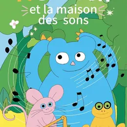 Nourson et la maison des sons