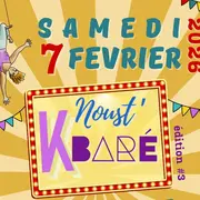 Noust’Kbaré, cabaret cirque, 3e édition