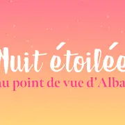 Nuit étoilée au point de vue d'Albas