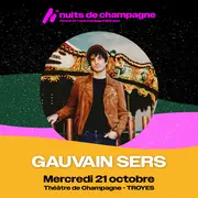 Nuits de Champagne // Gauvain Sers