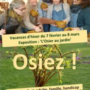 O S I E Z : VISITE et ATELIERS OSIER CREATIF à partir de 3 ans