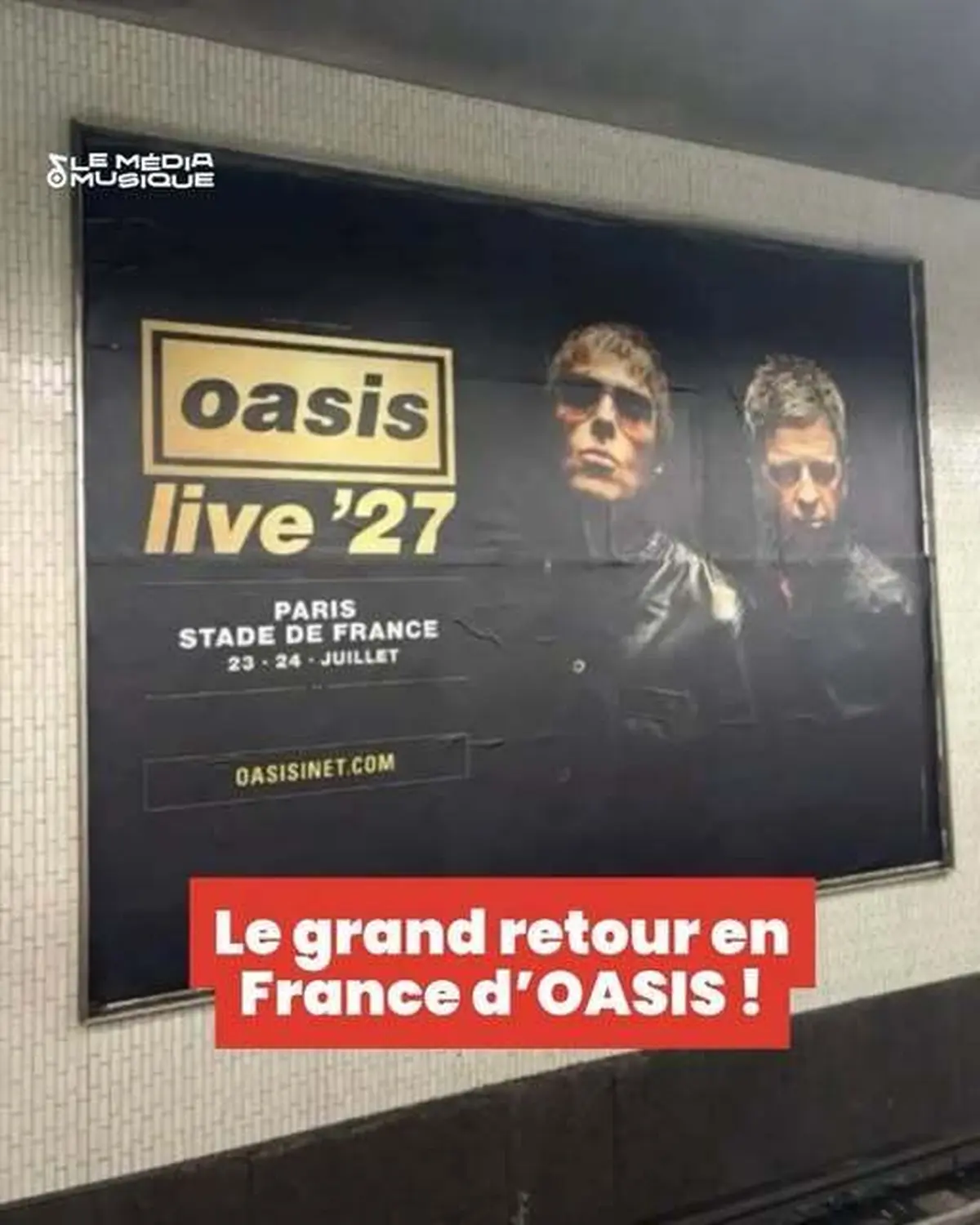 Oasis au Stade de France en 2027 : l’affiche qui révèle deux concerts avant l’annonce officielle