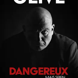Olive dans Dangereux, mais serein...