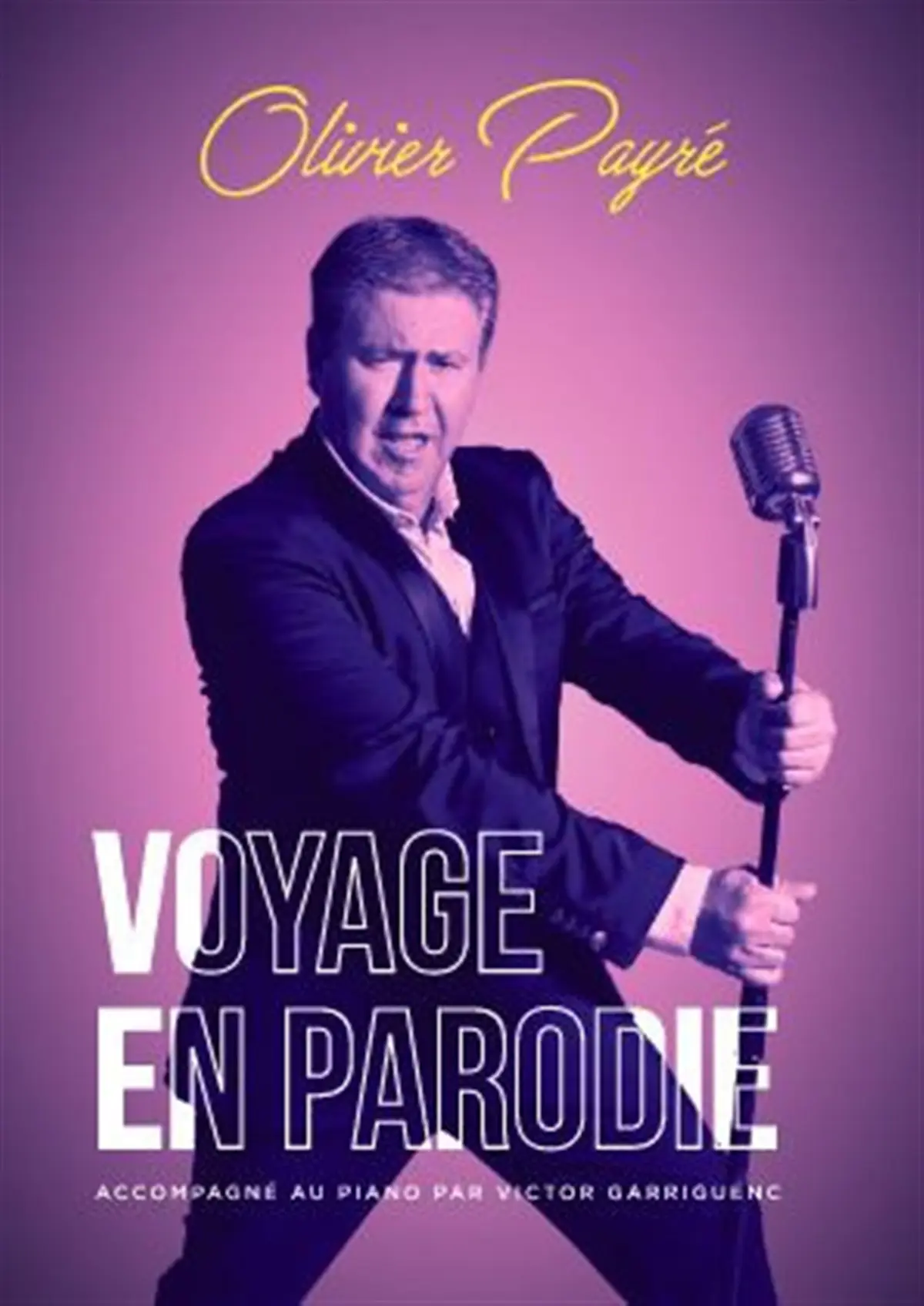 Olivier Payré dans Voyage en parodie