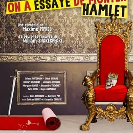 On a essayé de monter Hamlet