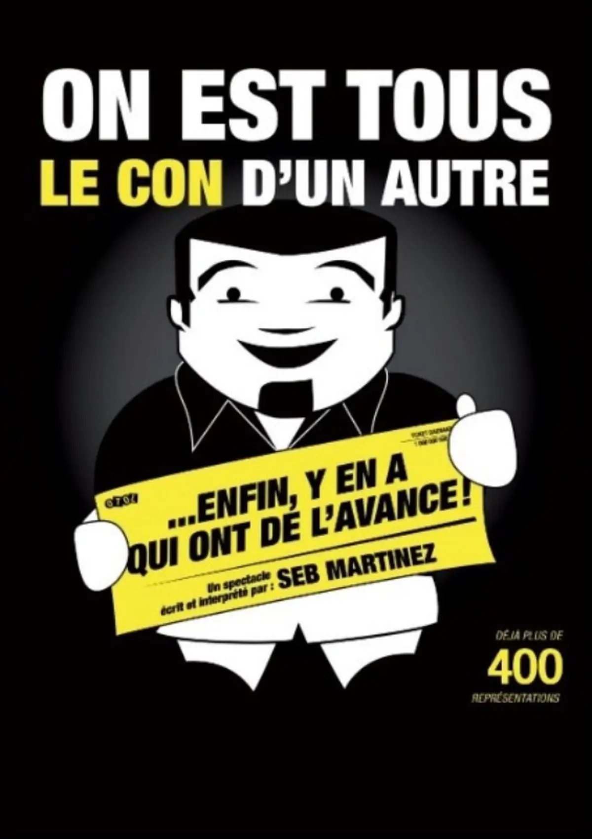 On est tous le con d'un autre... Enfin y'en a qui ont de l'avance