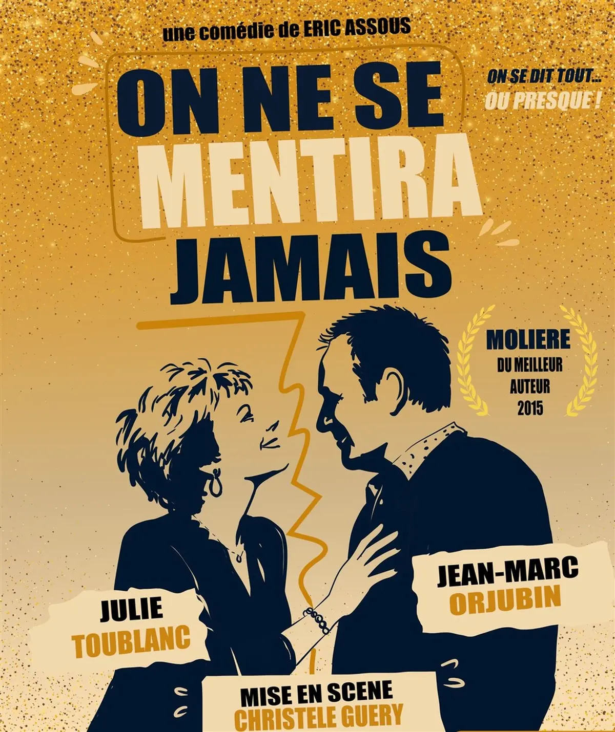 On ne se mentira jamais