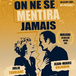 On ne se mentira jamais