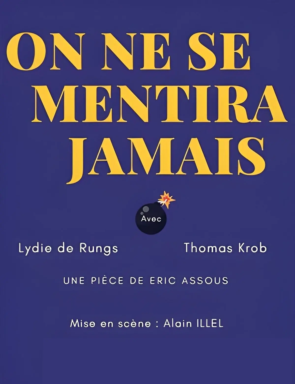 On ne se mentira jamais