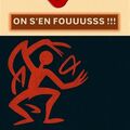 On s'en fouuusss !!!