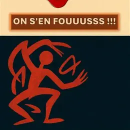 On s'en fouuusss !!!