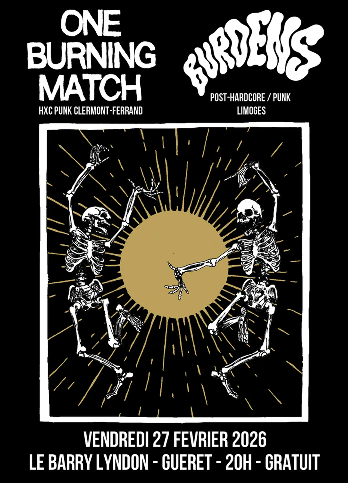 One burning match + Burdens @ Le Barry Lindon