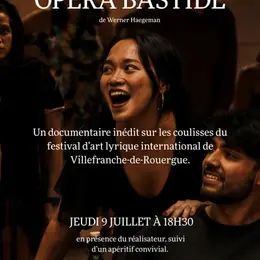 Opéra Bastide - Documentaire