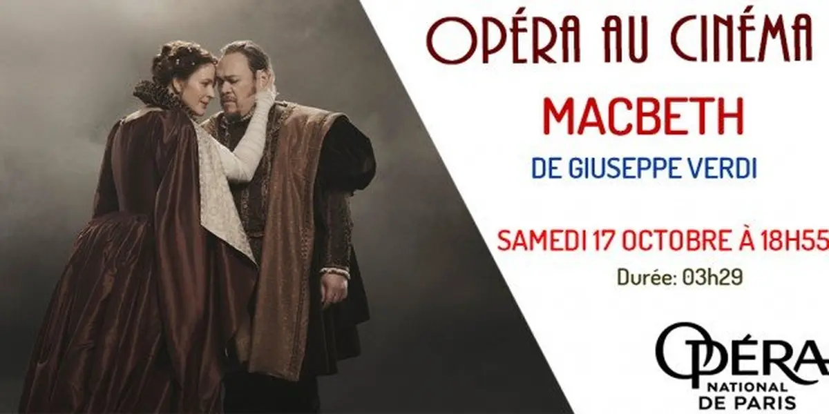 Opéra: Macbeth (Le Rex)