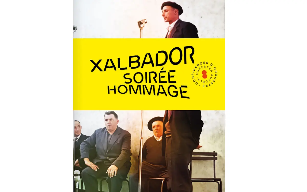 Orchestre Symphonique du Pays Basque : Xalbador - soirée hommage