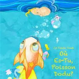 Où es-tu poisson dodu ?