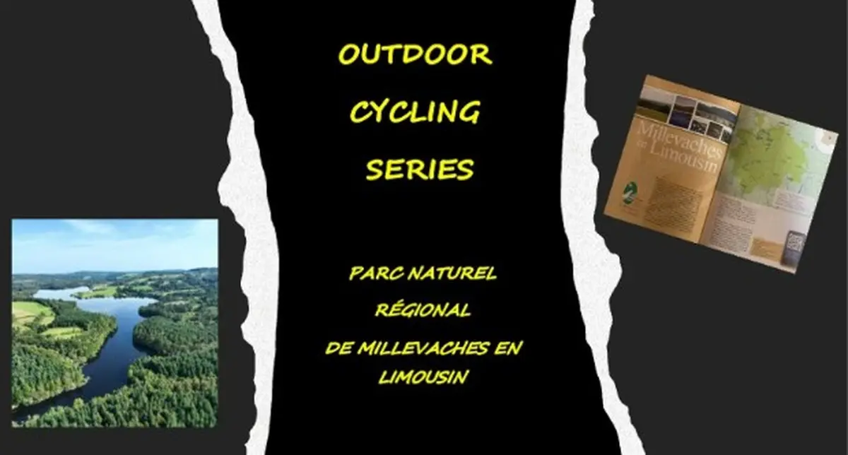 Outdoor Cycling series - Parc Naturel Régional de Millevaches en Limousin à Saint Léonard de Noblat