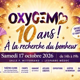 OXYGEM a 10 ans : « À la recherche du bonheur »
