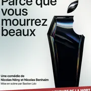 Parce que vous mourrez beaux