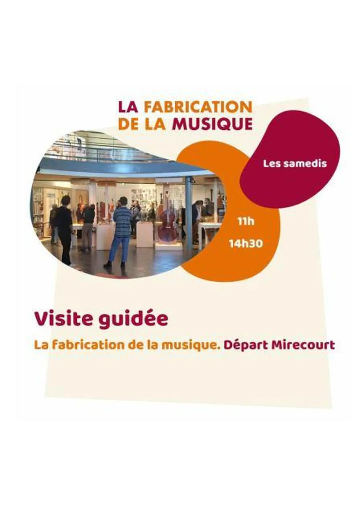 Parcours accompagné - La fabrication de la musique - Départ Mirecourt