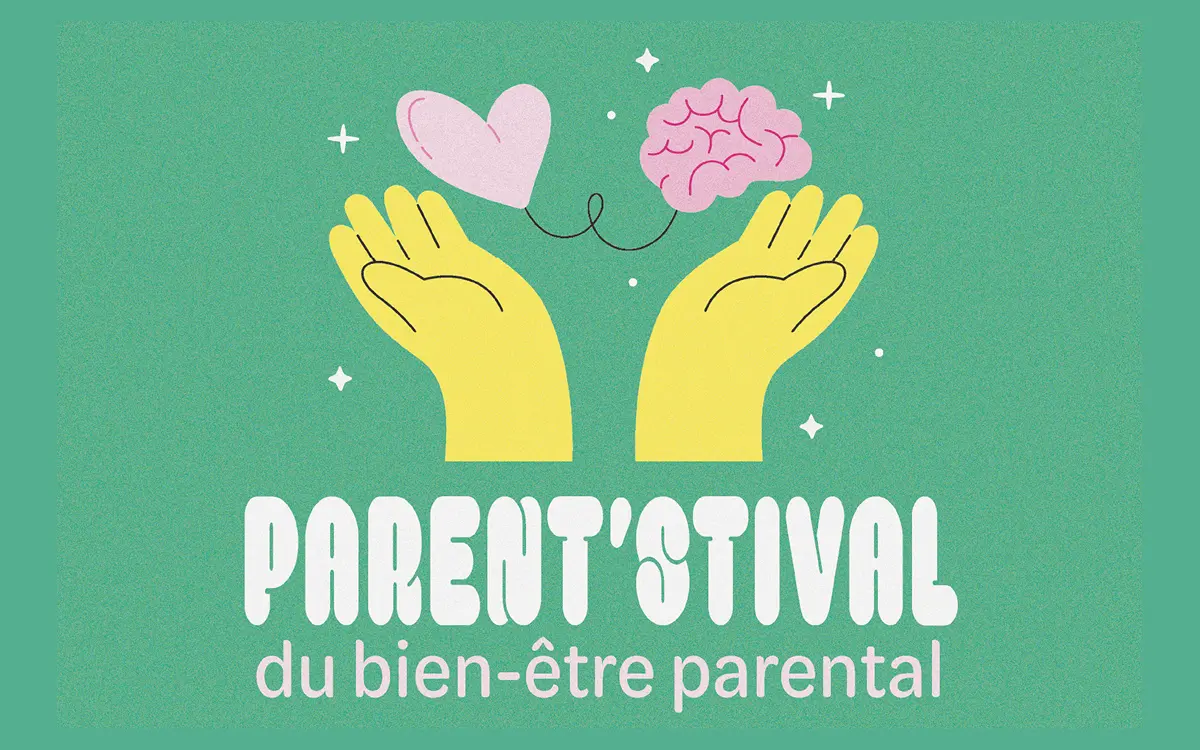Le Parent'Stival du Bien-Être Parental