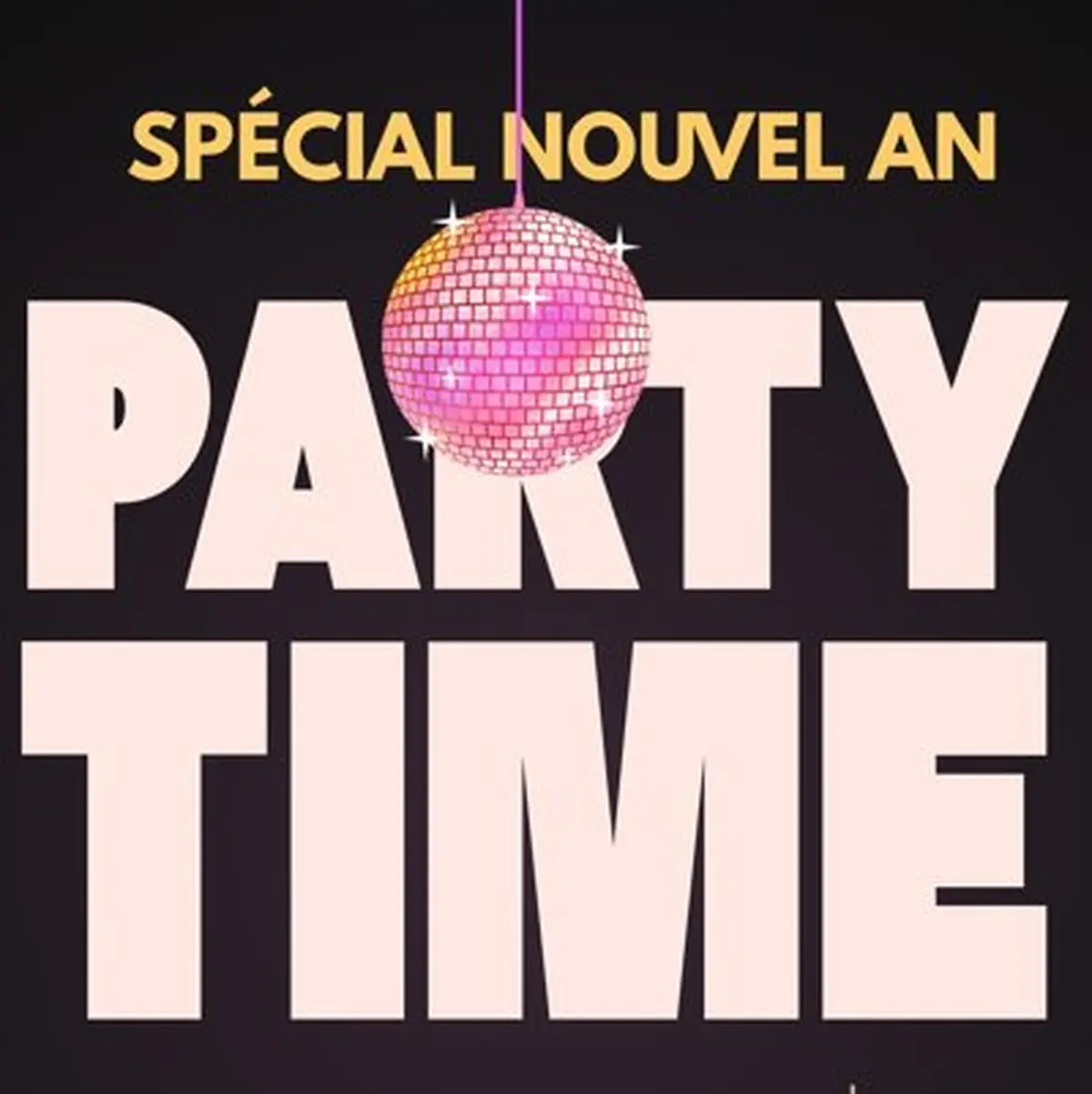 Party Time - Spécial Nouvel An