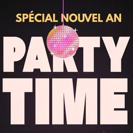 Party Time - Spécial Nouvel An
