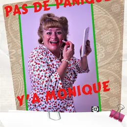 Pas de panique y'a Monique