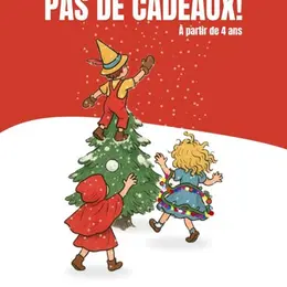 Pas sages, pas de cadeaux !