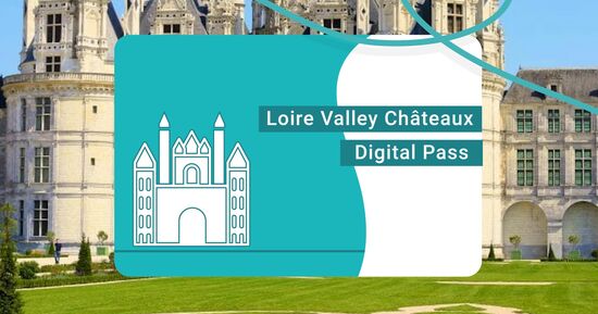 Pass Ch&acirc;teaux de la Loire
