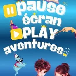 Pause écran play aventures