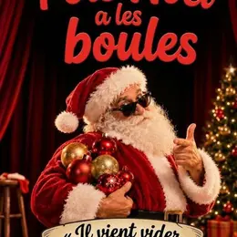 Père Noël a les boules