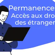 Permanences : accès aux droits des étrangers