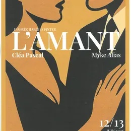 Petit Théâtre de Nérac : L'Amant
