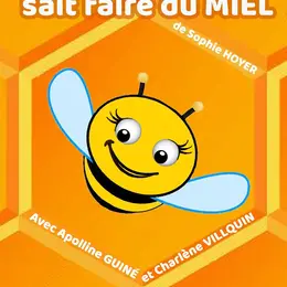Petite abeille sait faire du miel