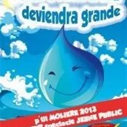 Petite Goutte d'eau deviendra grande