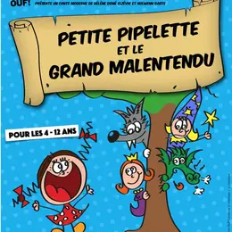 Petite Pipelette et le Grand Malentendu
