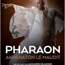 Pharaon, Akhenaton le maudit