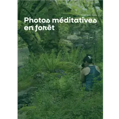 Photos méditatives en forêt