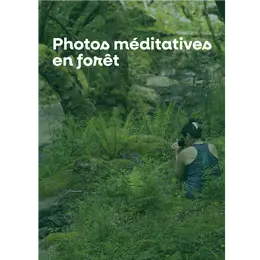 Photos méditatives en forêt