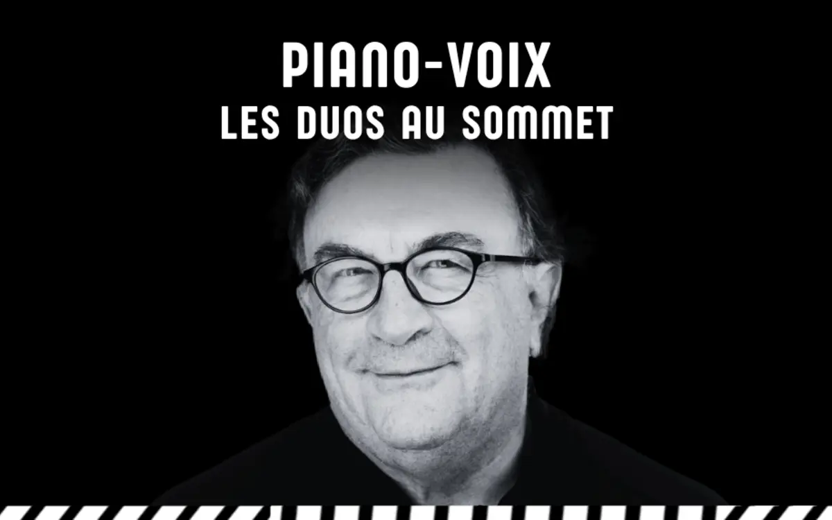 Piano-voix, les duos au sommet