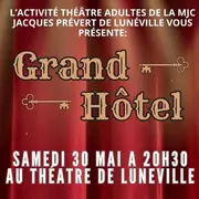 Pièce de Théâtre Grand Hôtel