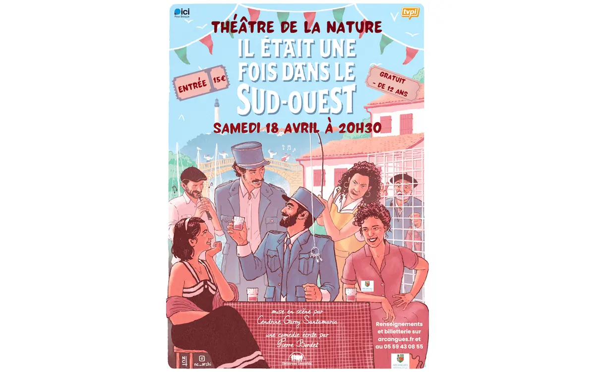 Pièce de Théâtre : Il était une fois dans le sud ouest