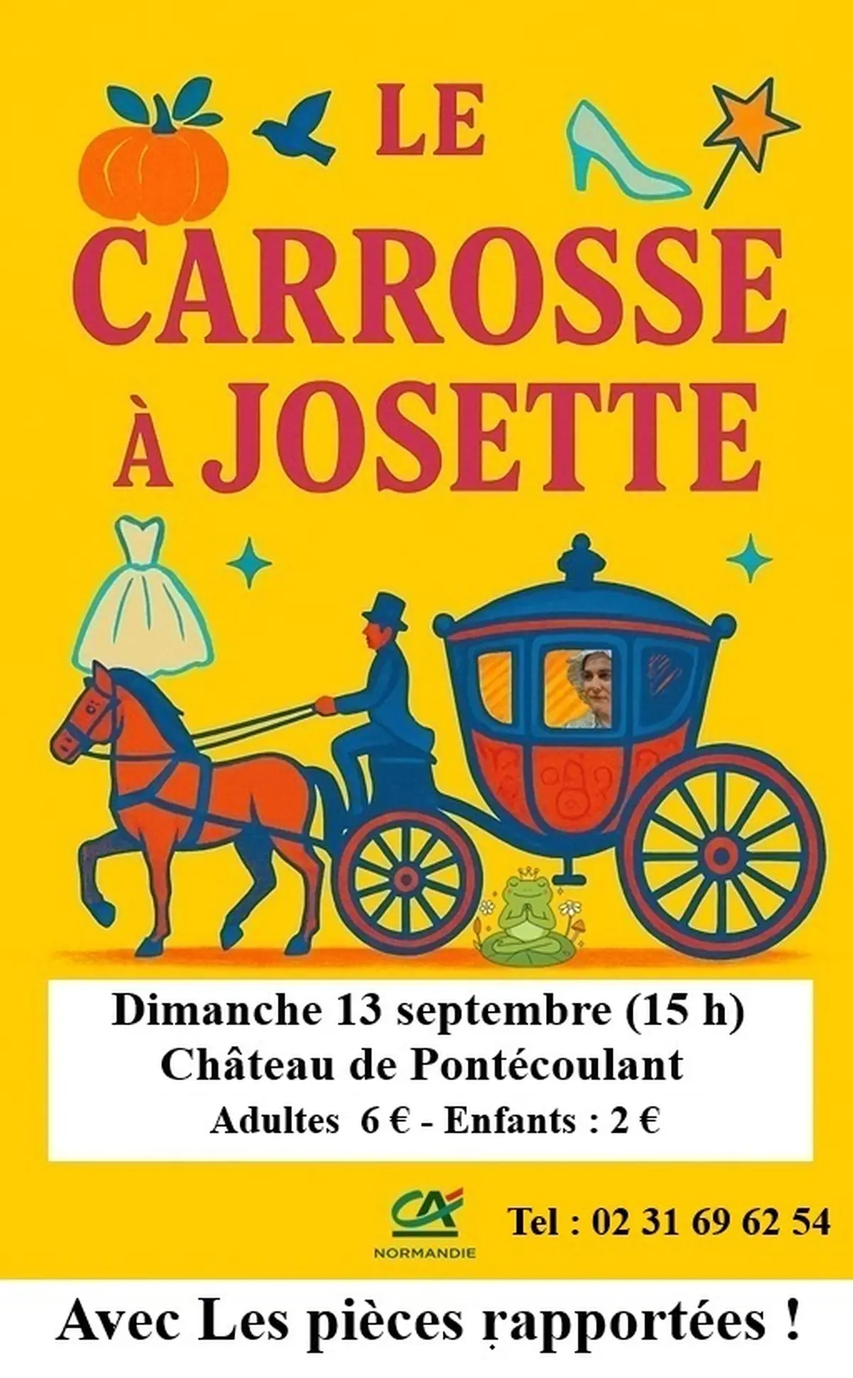 Pièce de théâtre Le carrosse à Josette au château de Pontécoulant