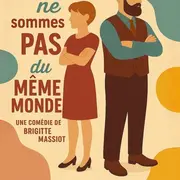 Piece De Theatre Nous Ne Sommes Pas Du Même Monde