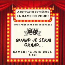 Pièce de théâtre Quand je serai grand