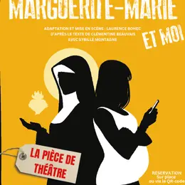 Pièce de théâtre Sainte Marguerite-Marie et moi